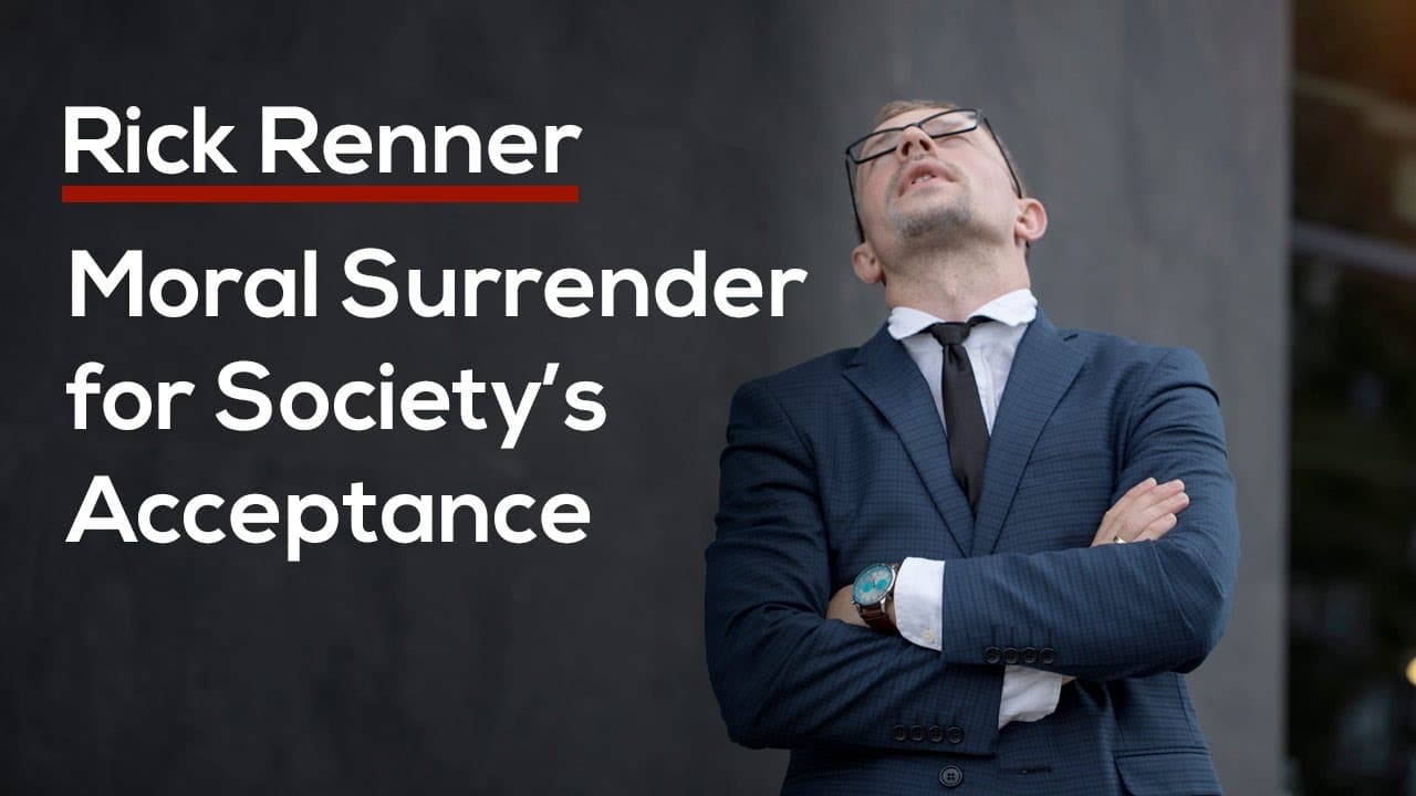Rick Renner - Moral Surrender for Society's Acceptance