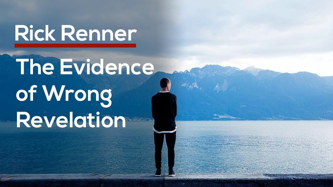 Rick Renner - The Evidence of Wrong Revelation