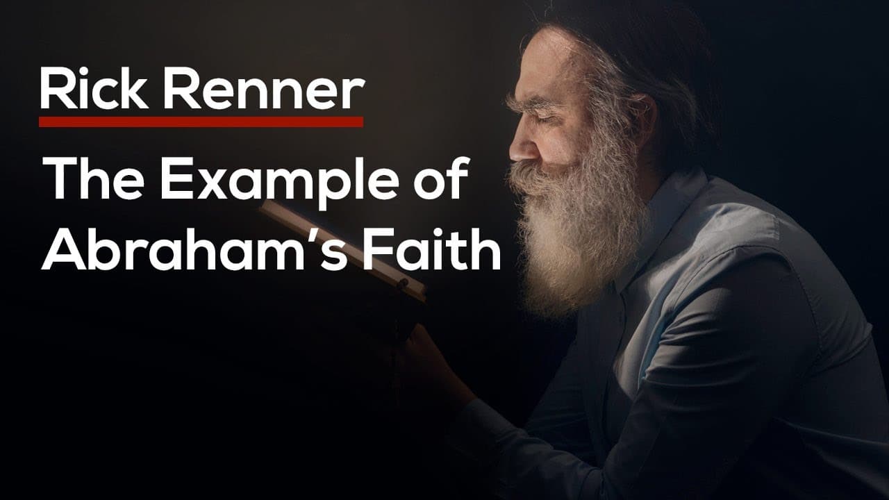 Rick Renner - The Example of Abraham's Faith