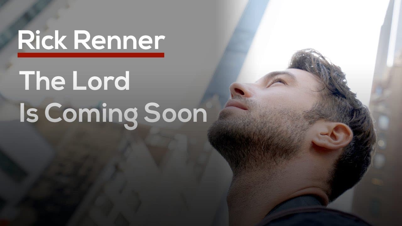 Rick Renner - The Lord is Coming Soon