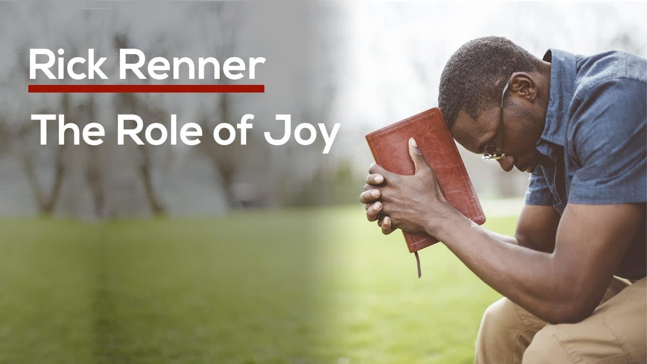 Rick Renner - The Role of Joy