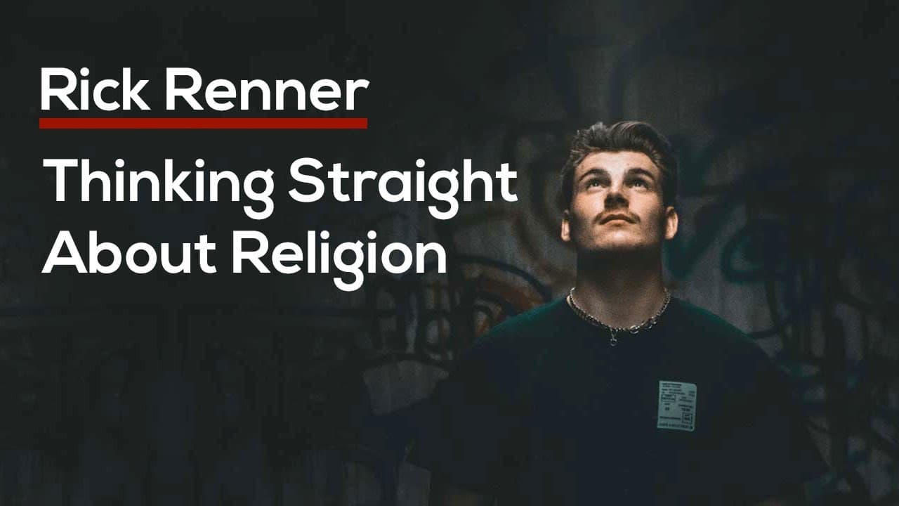Rick Renner - Thinking Straight About Religion
