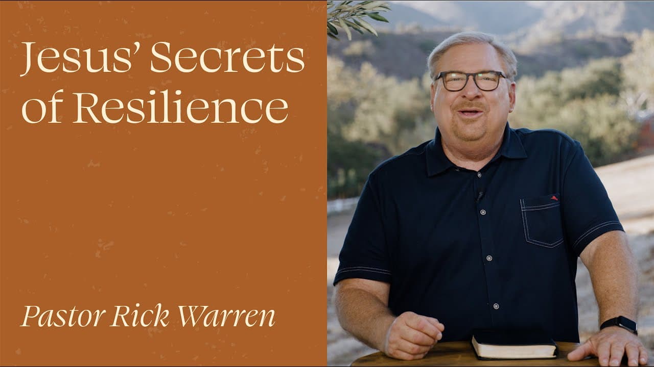 Rick Warren - Jesus' Secrets of Resilience