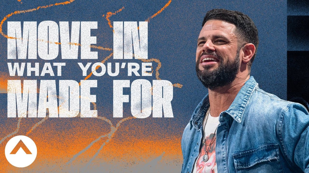 Steven Furtick - Move In What You're Made For