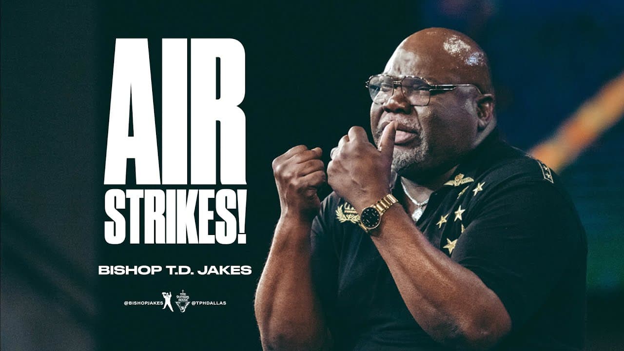 TD Jakes - Air Strikes