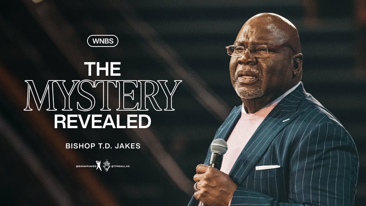 TD Jakes - The Mystery Revealed