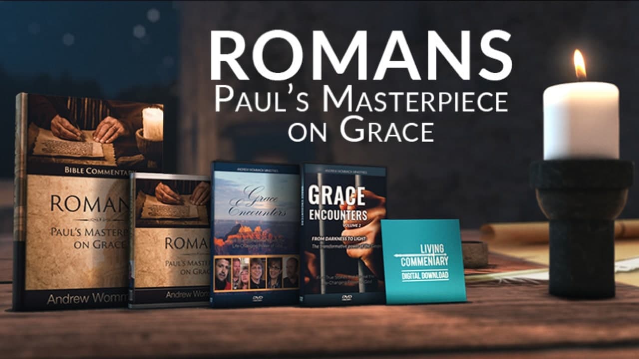 Andrew Wommack - Romans: Paul's Masterpiece on Grace - Episode 2