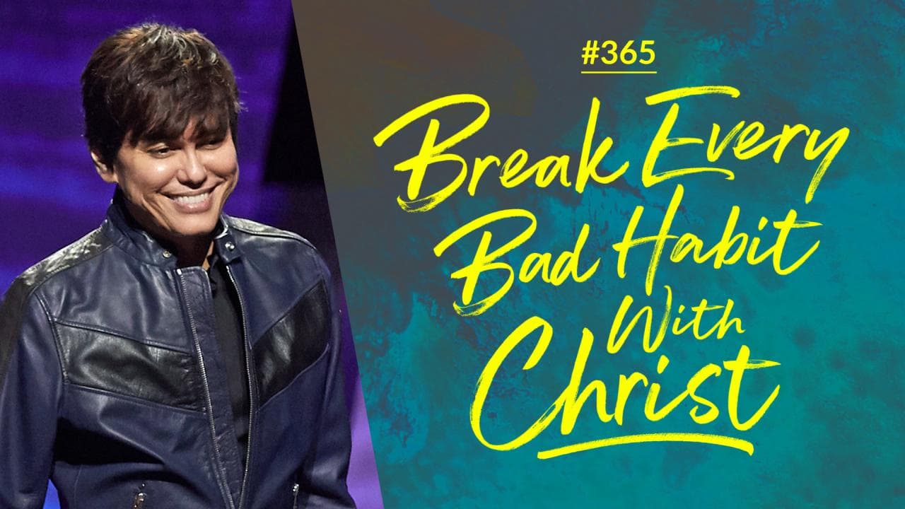 #365 - Joseph Prince - Break Every Bad Habit With Christ - Highlights