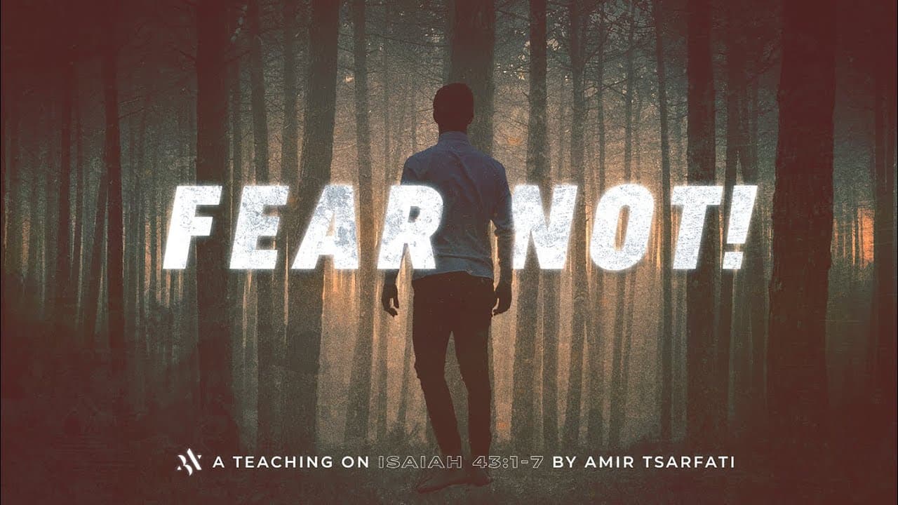 Amir Tsarfati - Fear Not!