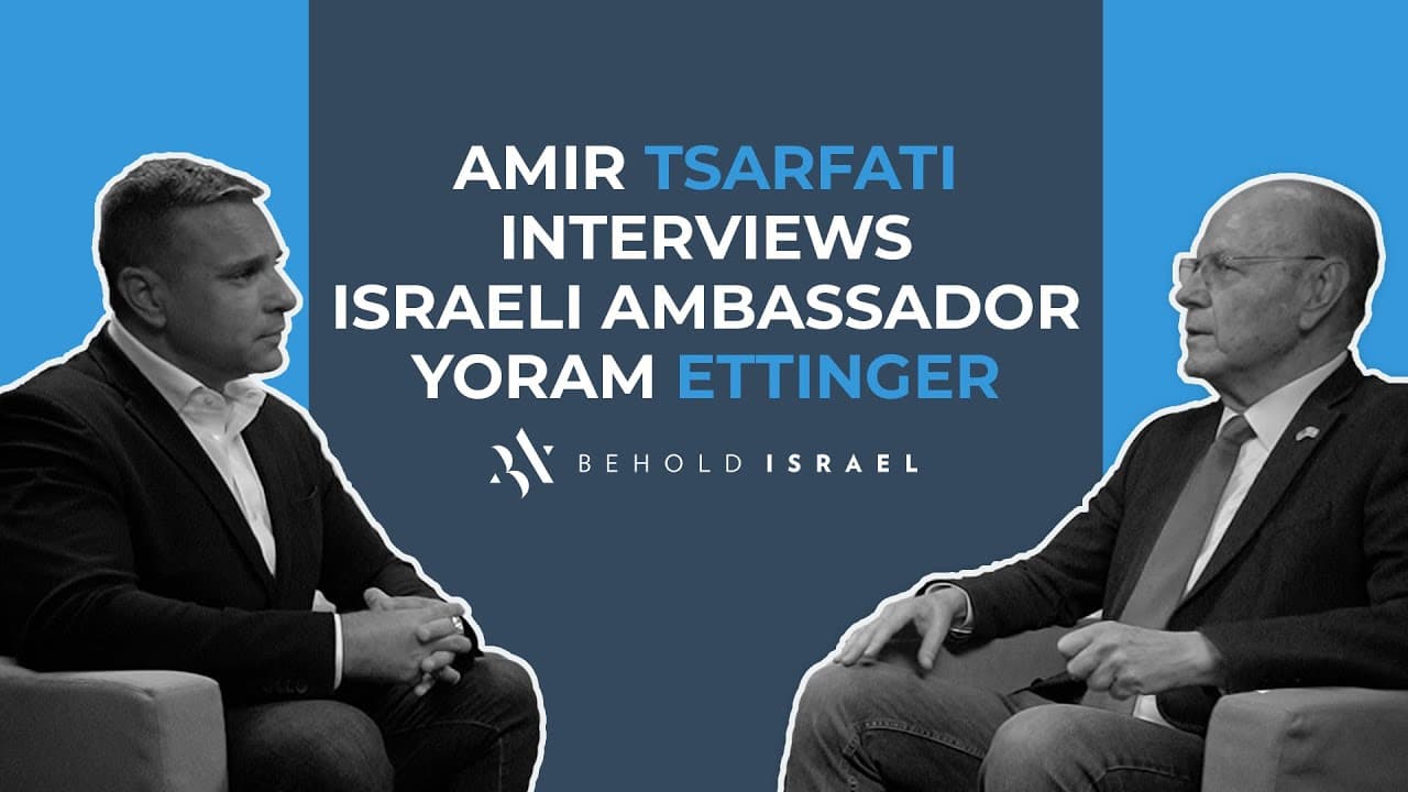 Amir Tsarfati - Interview with Israeli Ambassador Yoram Ettinger