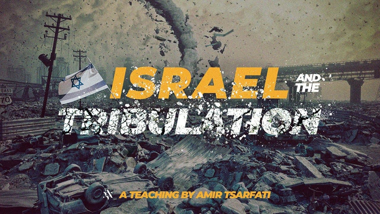 Amir Tsarfati - Israel and the Tribulation