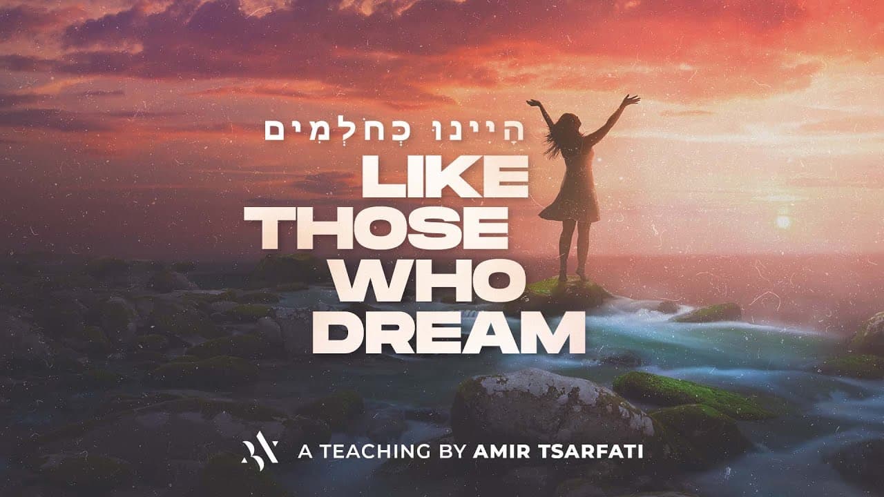 Amir Tsarfati - Like Those Who Dream