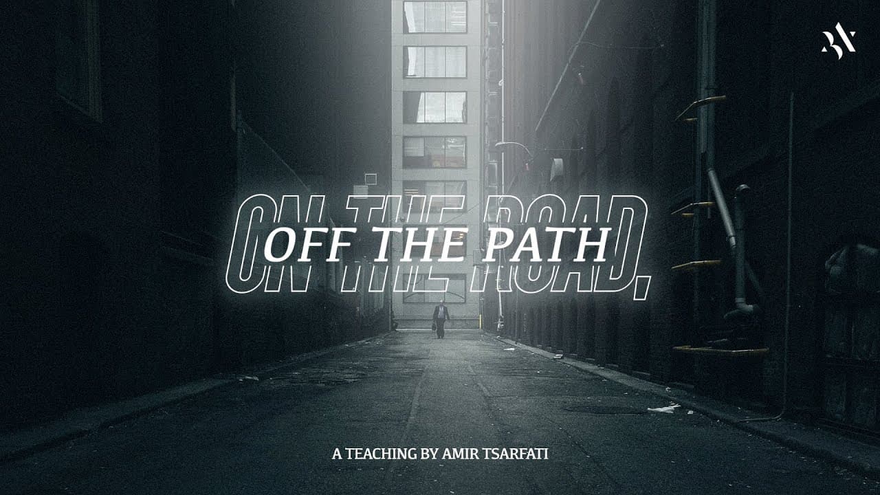 Amir Tsarfati - On the Road, But Off the Path