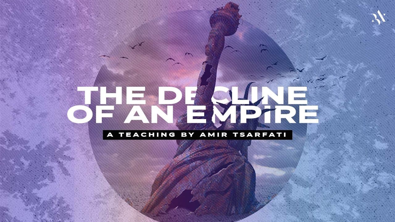 Amir Tsarfati - The Decline of An Empire