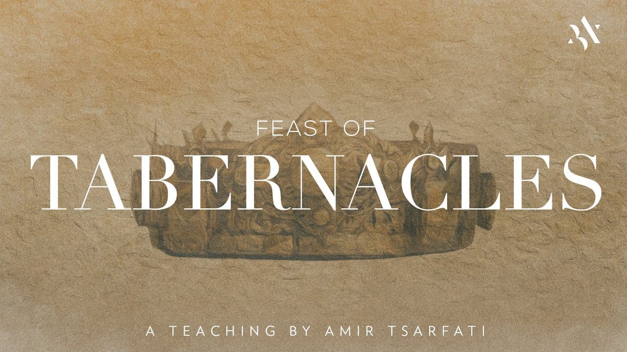 Amir Tsarfati - The True Meaning of The Feast of Tabernacles