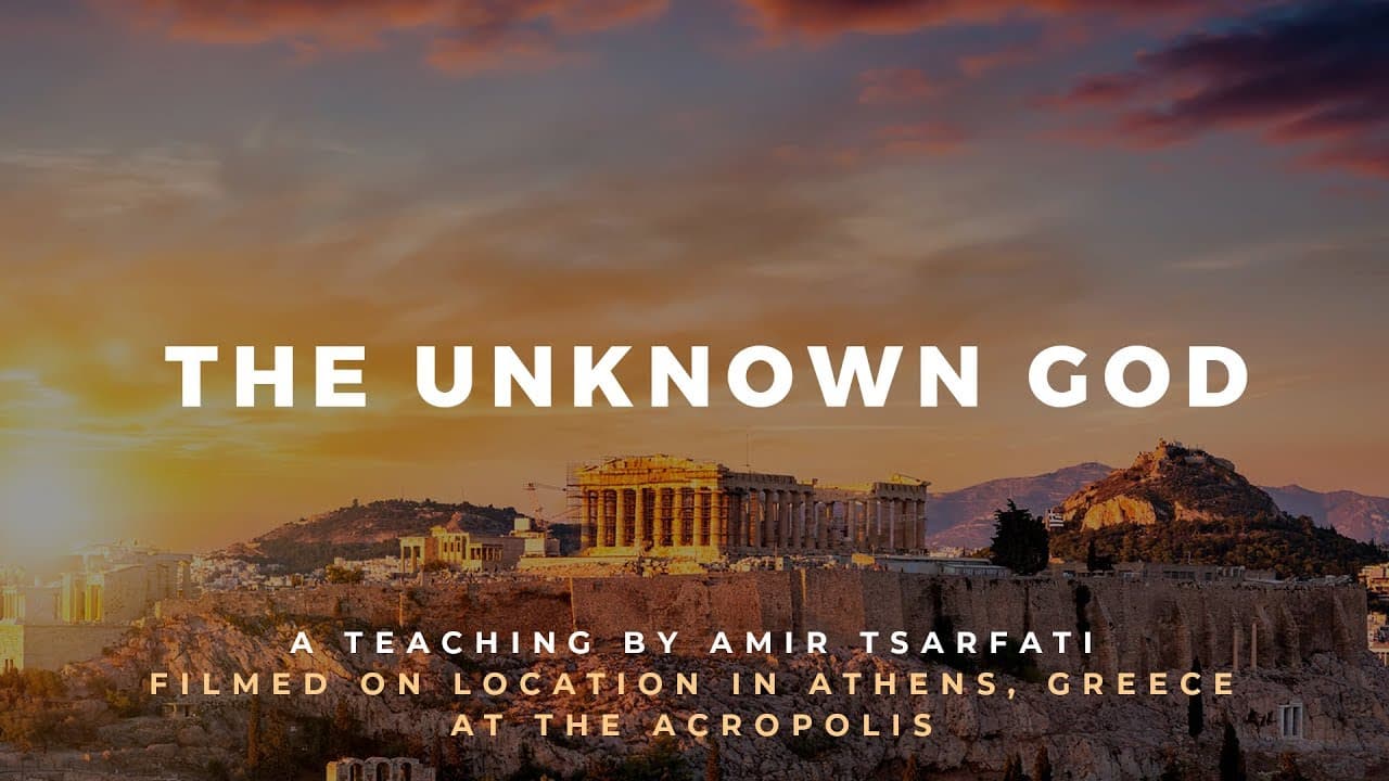 Amir Tsarfati - The Unknown God