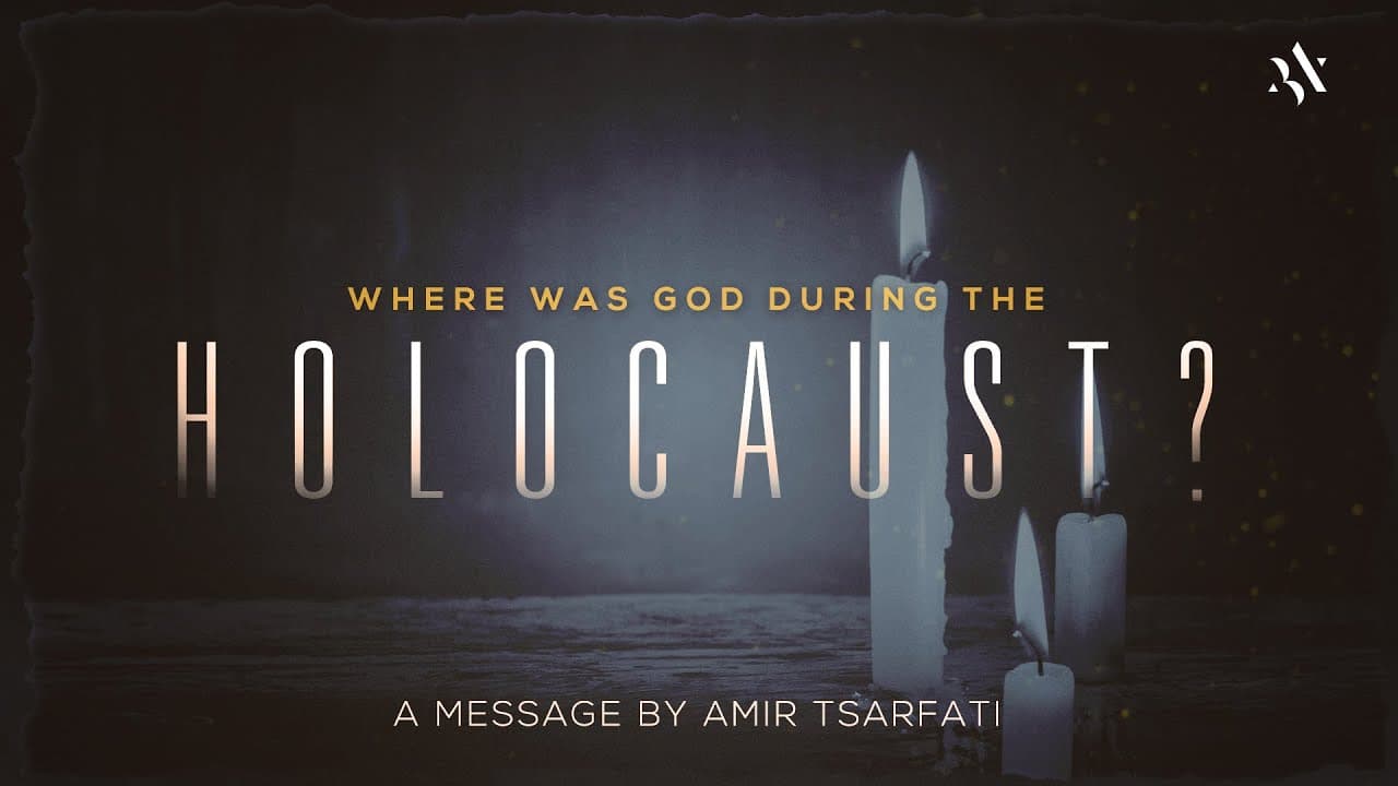 Amir Tsarfati - Where Was God During the Holocaust?