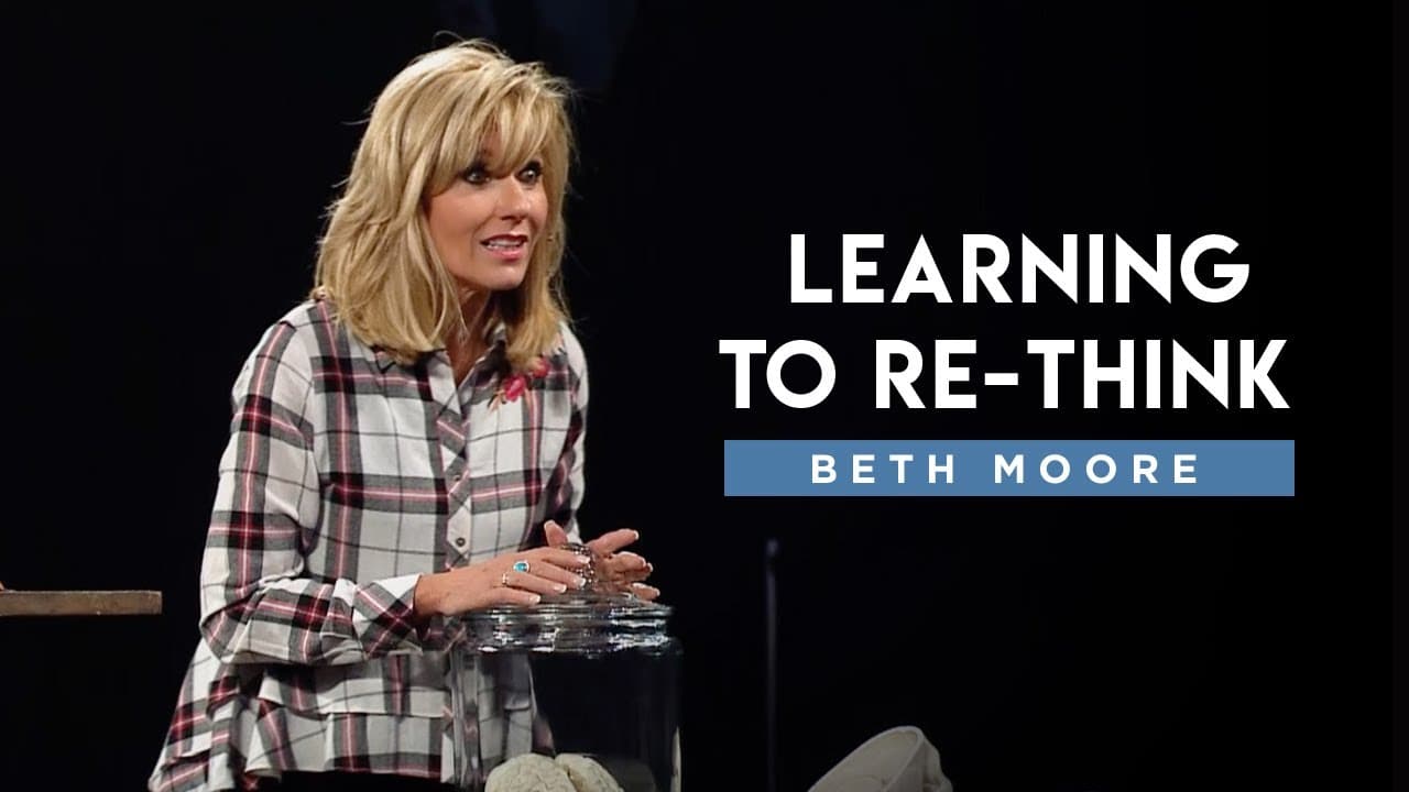 Beth Moore - Train Your Brain - Part 5