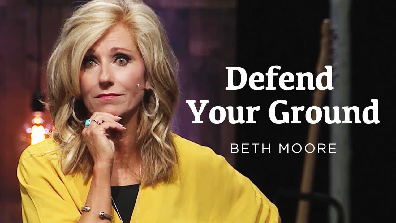 Beth Moore - Your Faith Map - Part 4