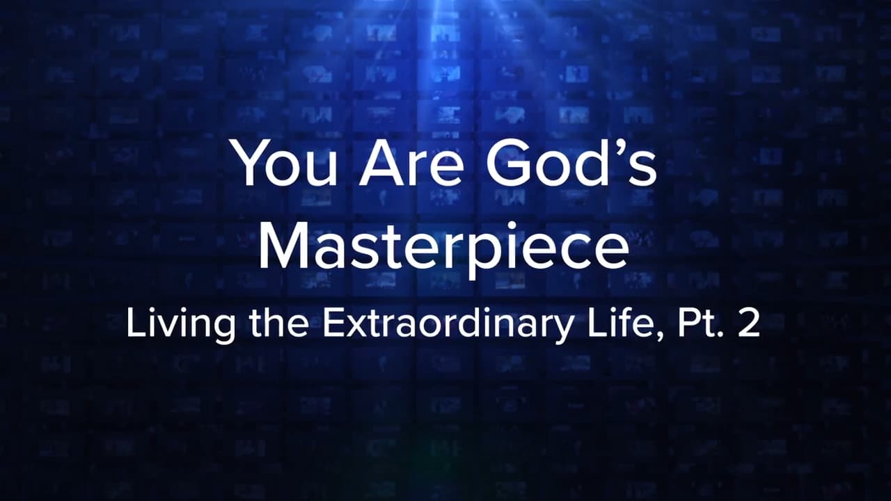 Charles Stanley - You are God's Masterpiece