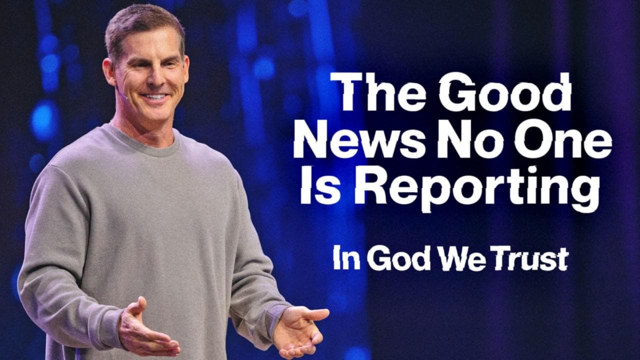 Craig Groeschel - The Good News No One Is Reporting