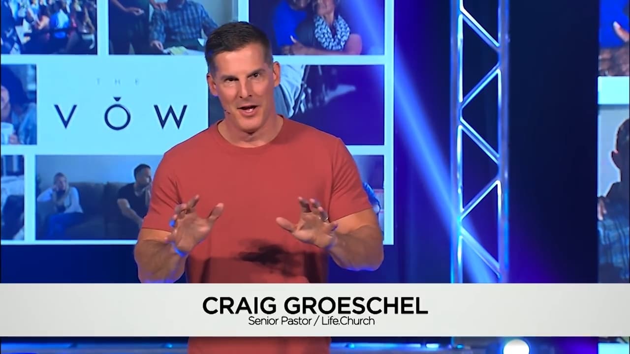 Craig Groeschel - The Vow of Pursuit