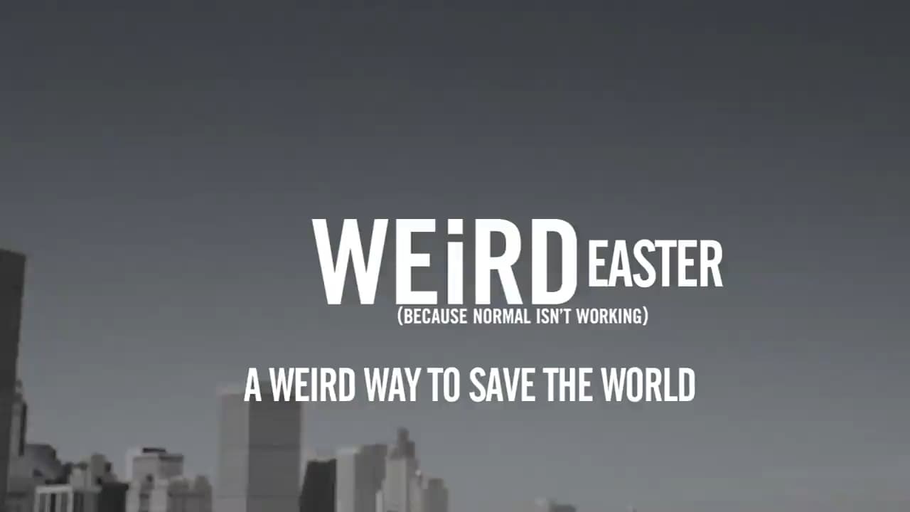 Craig Groeschel - Weird Way to Save the World