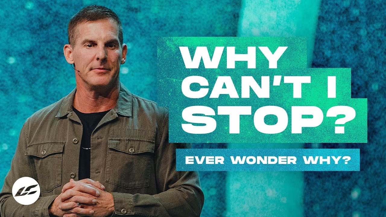 Craig Groeschel - Why Can't I Stop?