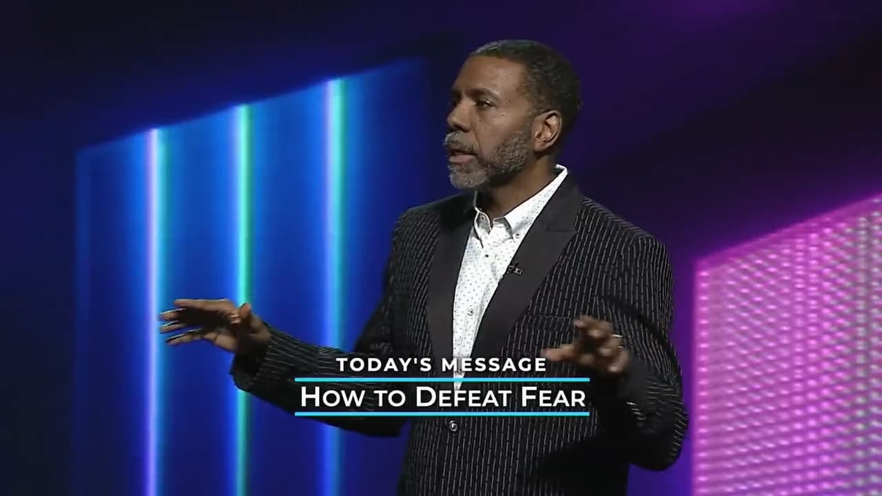 Creflo Dollar - How to Defeat Fear - Part 1