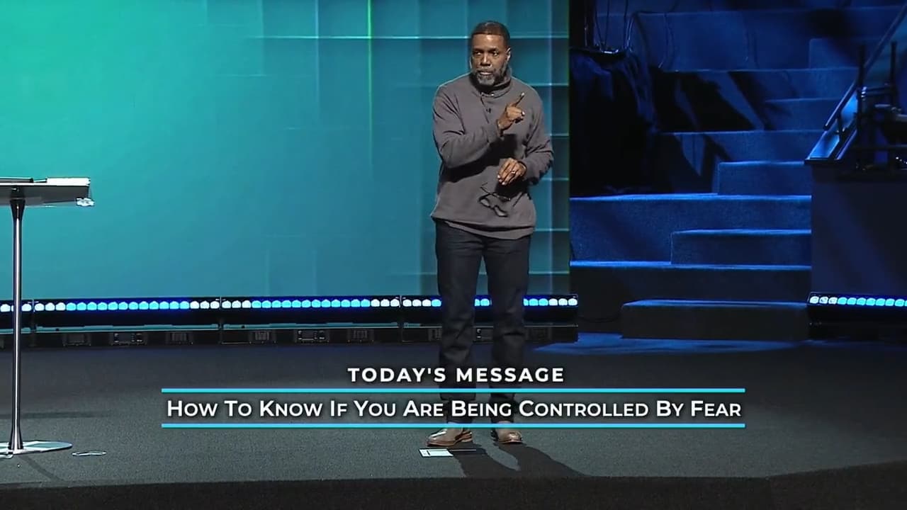 Creflo Dollar - How To Know If You Are Being Controlled By Fear - Part 2