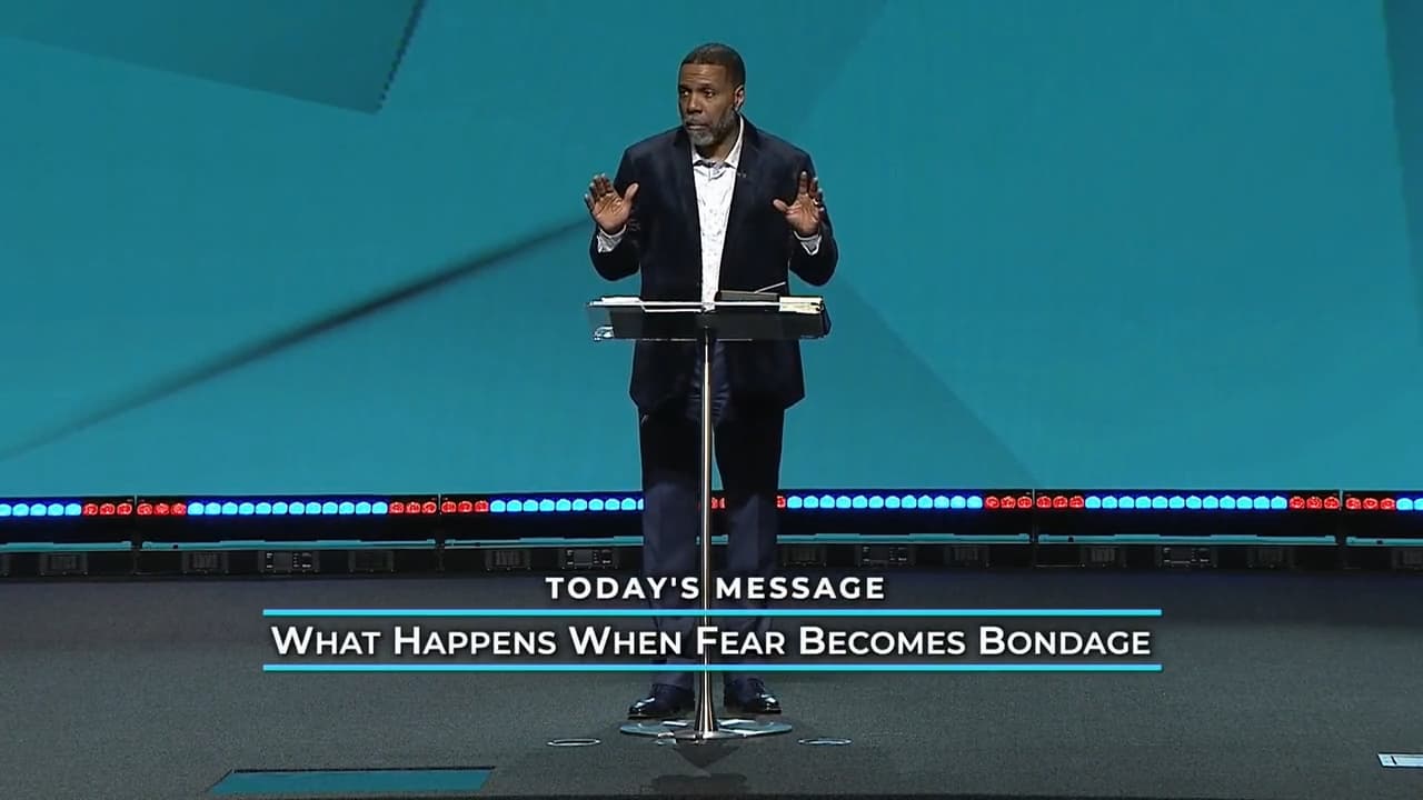 Creflo Dollar - What Happens When Fear Becomes Bondage - Part 2