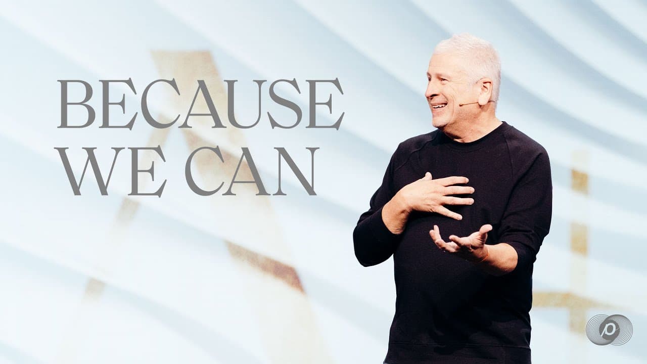 Louie Giglio - Because We Can