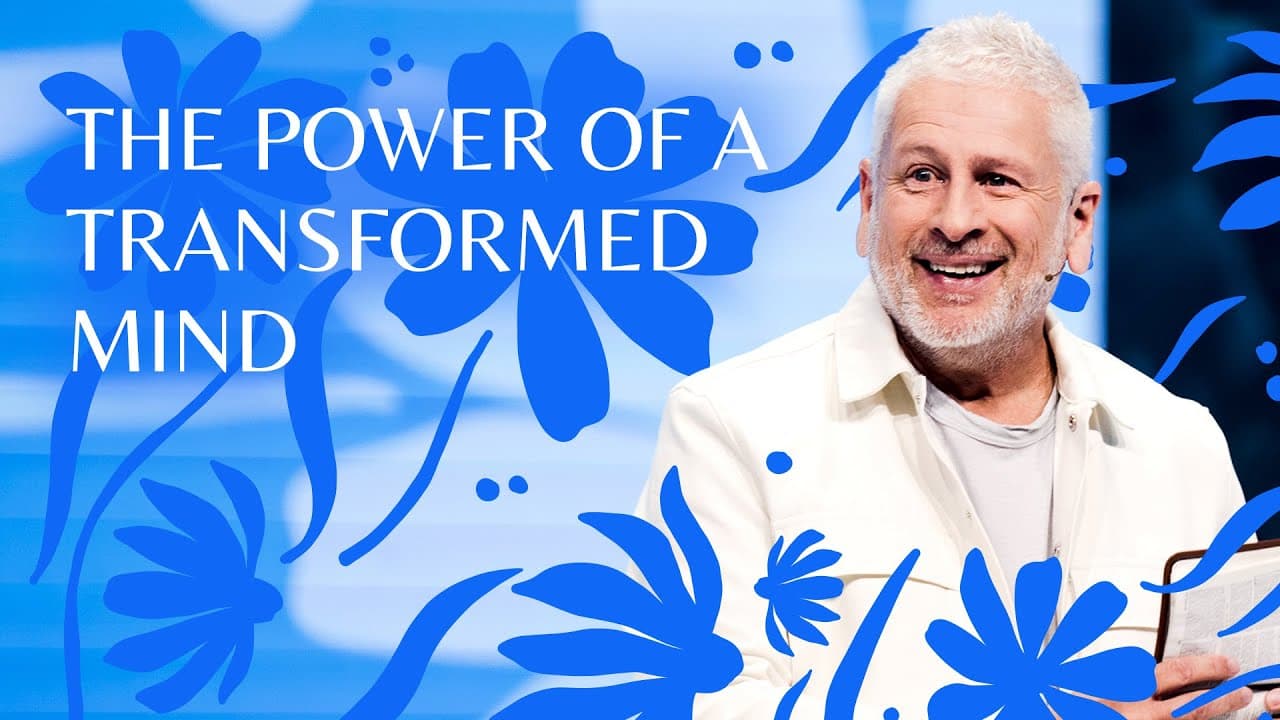 Louie Giglio - The Power of a Transformed Mind