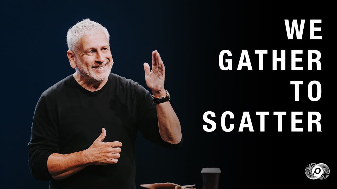 Louie Giglio - We Gather to Scatter