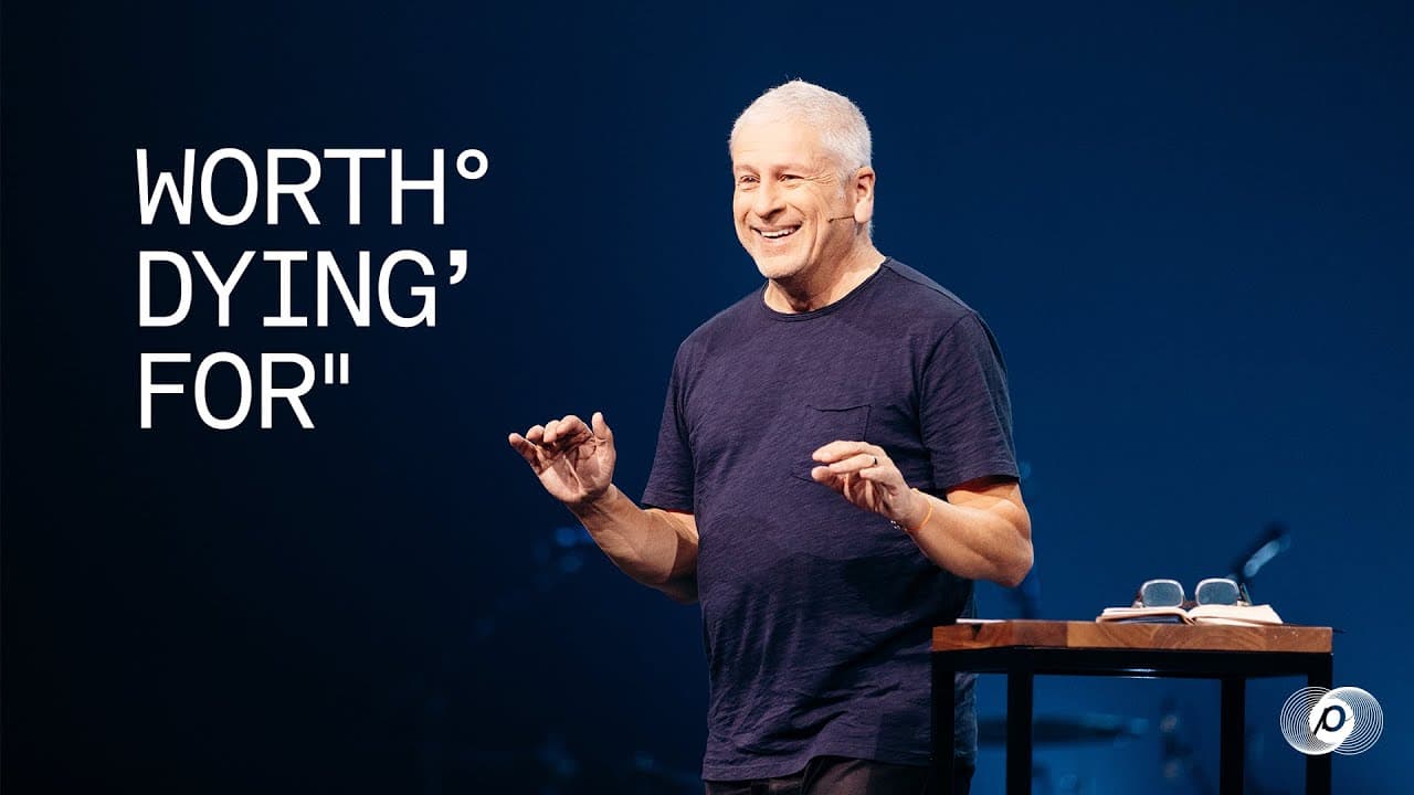 Louie Giglio - Worth Dying For
