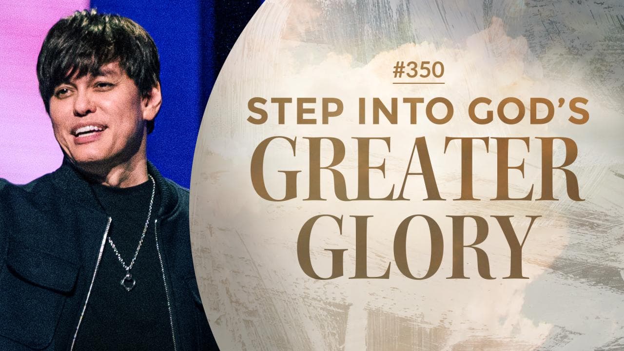 #350 Joseph Prince - Step Into God's Greater Glory - Highlights