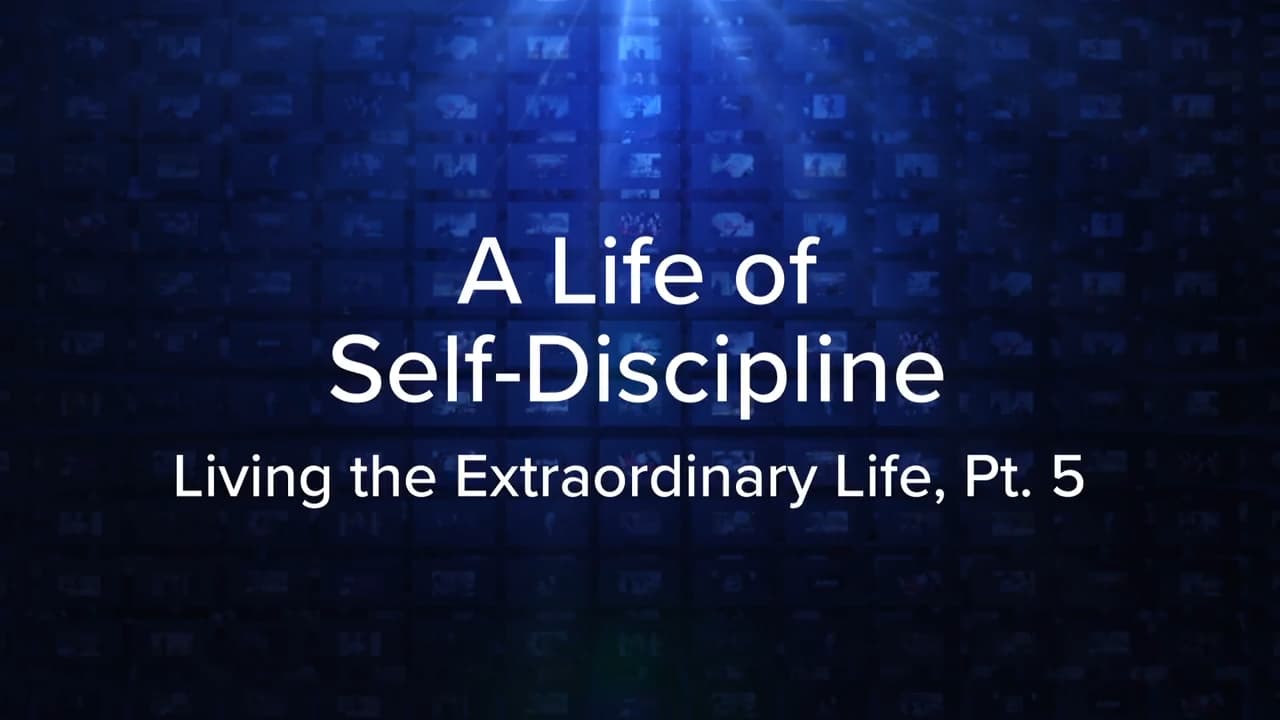 Charles Stanley - A Life of Self-Discipline