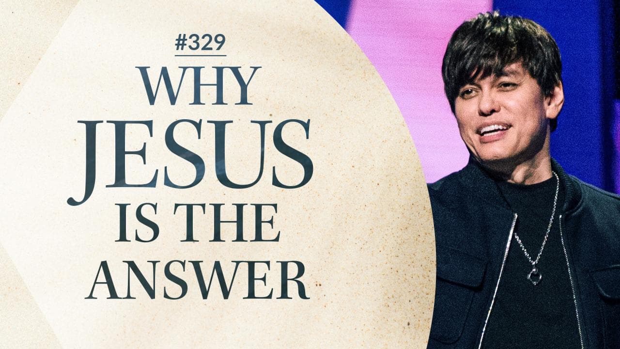 #329 - Joseph Prince - Why Jesus Is The Answer - Highlights