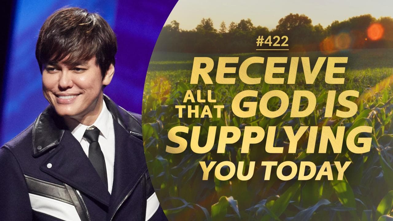 #422 - Joseph Prince - Receive All That God Is Supplying You Today - Highlights