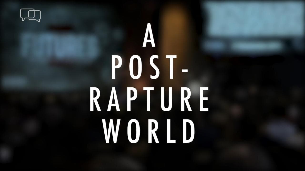 Jack Hibbs - A Post-Rapture World