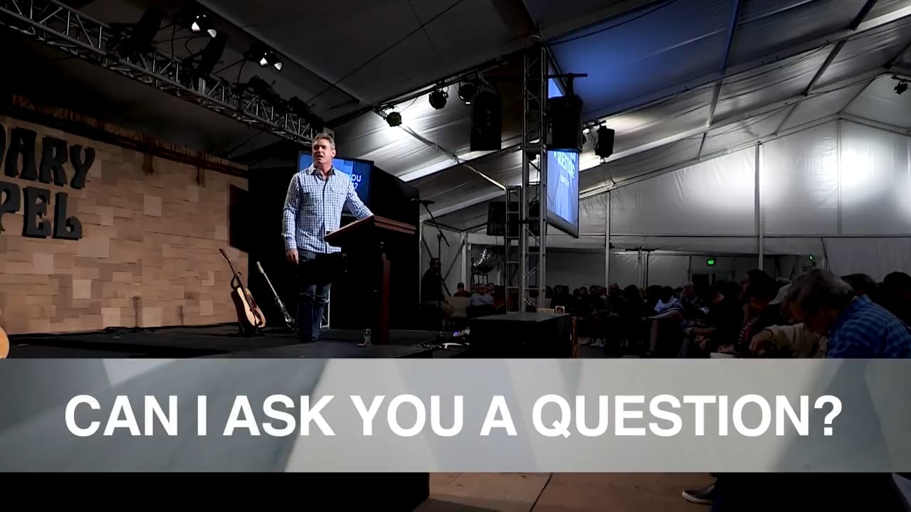 Jack Hibbs - Can I Ask You A Question?