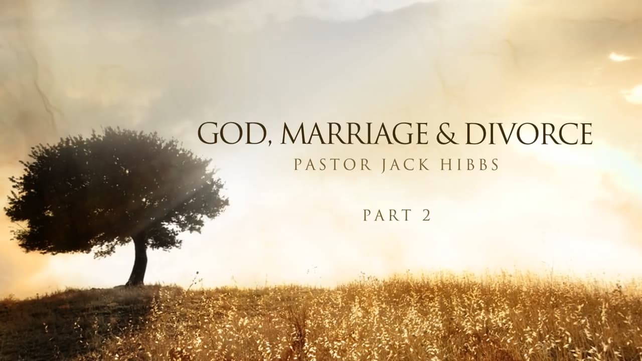 Jack Hibbs - God, Marriage and Divorce - Part 2