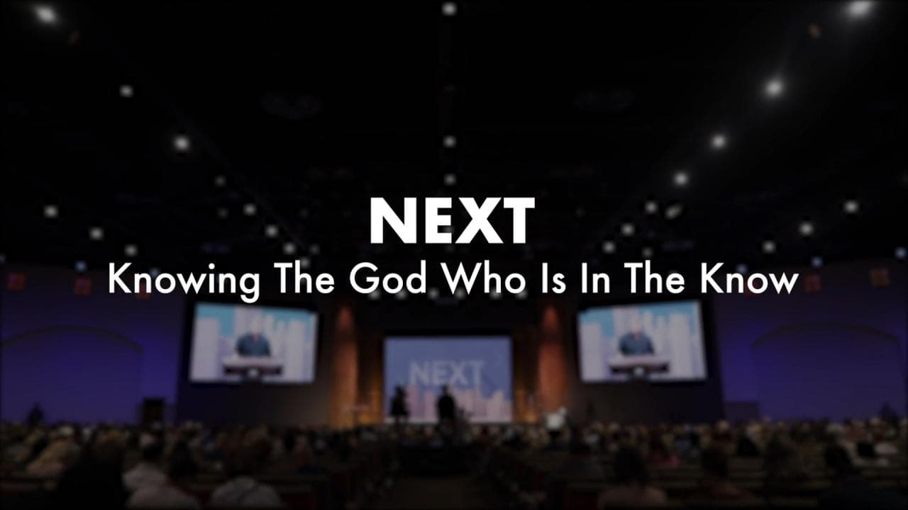 Jack Hibbs - NEXT, Knowing The God Who Is In The Know