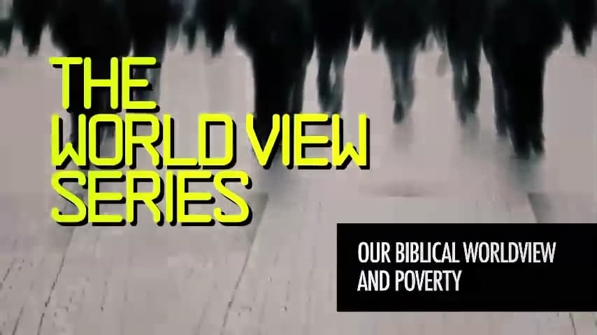 Jack Hibbs - Our Biblical Worldview And Poverty