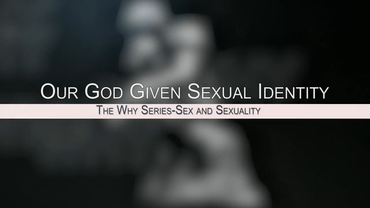 Jack Hibbs - Our God-Given Sexual Identity