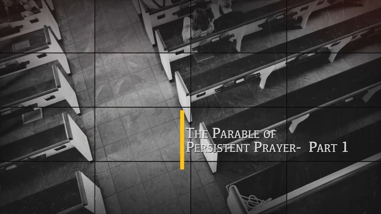 Jack Hibbs - Parable Of Persistent Prayer - Part 1