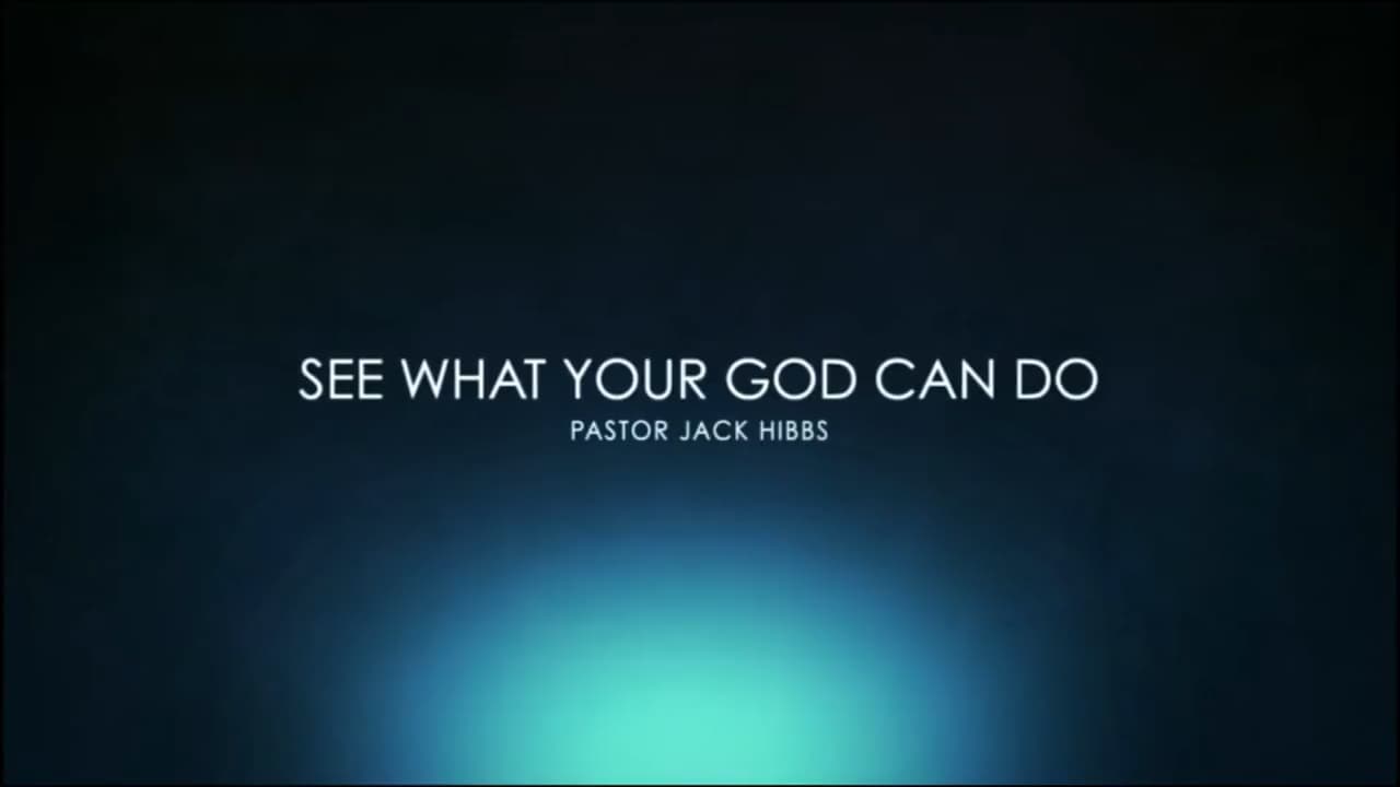 Jack Hibbs - See What Your God Can Do