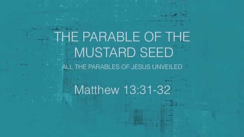 Jack Hibbs - The Parable of The Mustard Seed