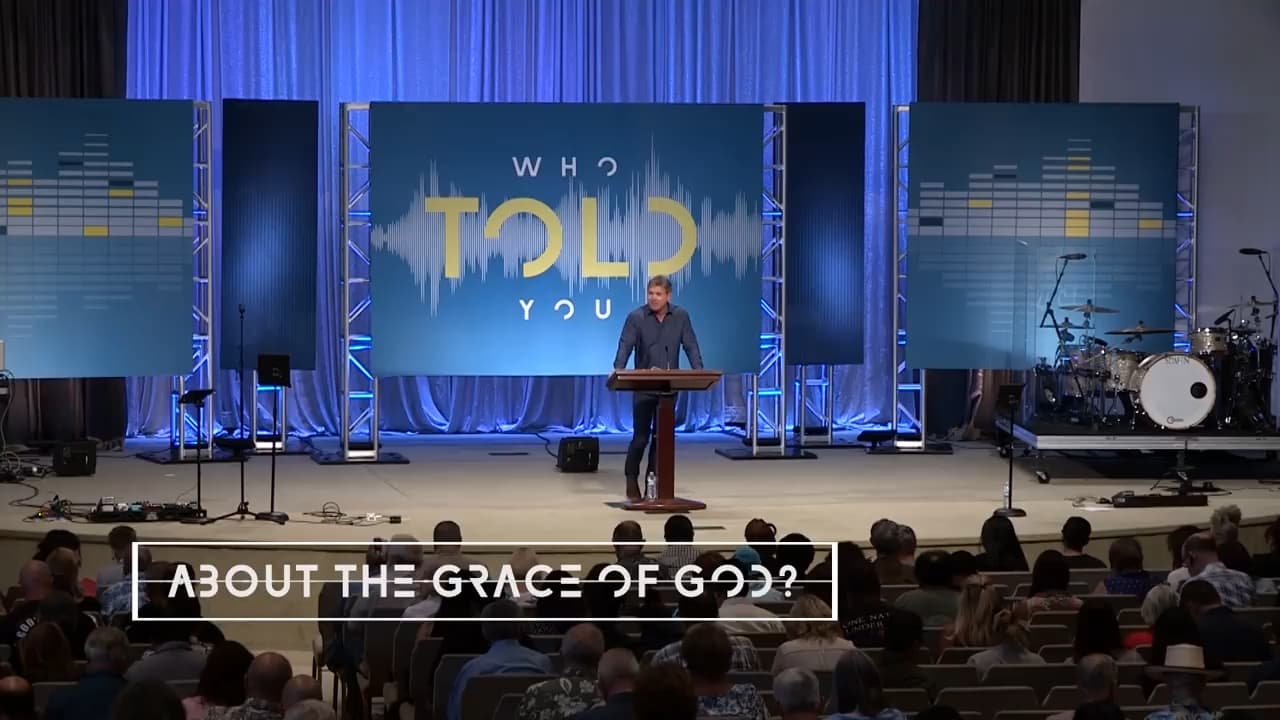 Jack Hibbs - Who Told You About The Grace of God - Part 1