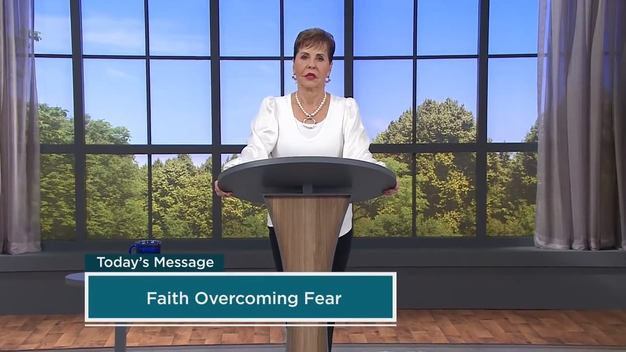 Joyce Meyer - Faith Overcoming Fear - Part 2